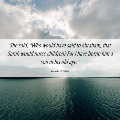 Picture 06 - Genesis 21:7 WEB - She said, 