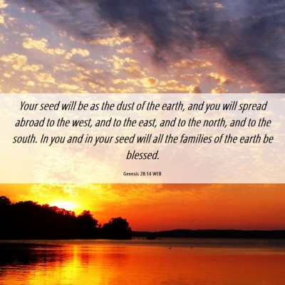 Picture 06 - Genesis 28:14 WEB - Your seed will be as the dust of the earth, and - Bible Verse Picture