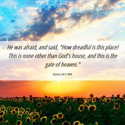 Picture 06 - Genesis 28:17 WEB - He was afraid, and said, 