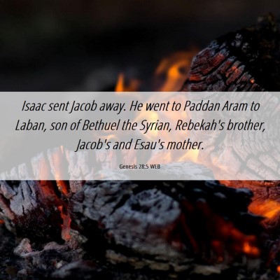 Picture 06 - Genesis 28:5 WEB - Isaac sent Jacob away. He went to Paddan Aram to - Bible Verse Picture