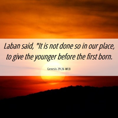 Picture 06 - Genesis 29:26 WEB - Laban said, 