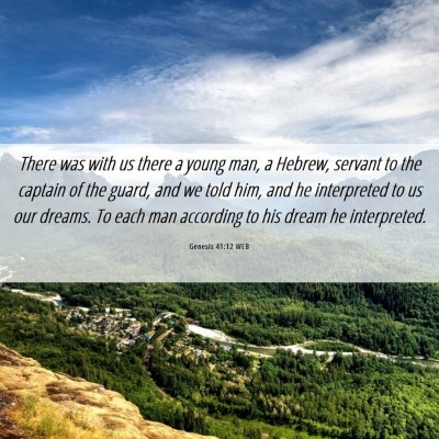 Picture 06 - Genesis 41:12 WEB - There was with us there a young man, a Hebrew, - Bible Verse Picture