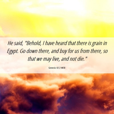 Picture 06 - Genesis 42:2 WEB - He said, 