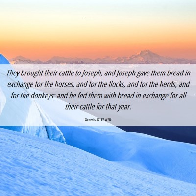 Picture 06 - Genesis 47:17 WEB - They brought their cattle to Joseph, and Joseph - Bible Verse Picture