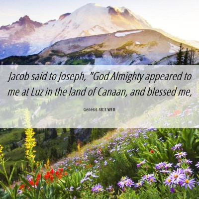 Picture 06 - Genesis 48:3 WEB - Jacob said to Joseph, 