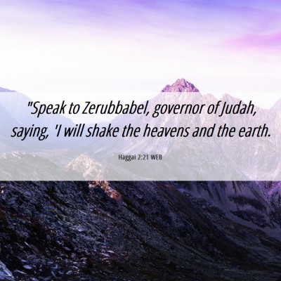 Picture 06 - Haggai 2:21 WEB - 
