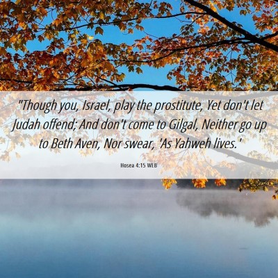 Picture 06 - Hosea 4:15 WEB - 