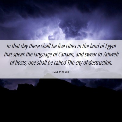 Picture 06 - Isaiah 19:18 WEB - In that day there shall be five cities in the - Bible Verse Picture