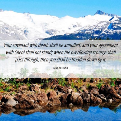 Picture 06 - Isaiah 28:18 WEB - Your covenant with death shall be annulled, and - Bible Verse Picture
