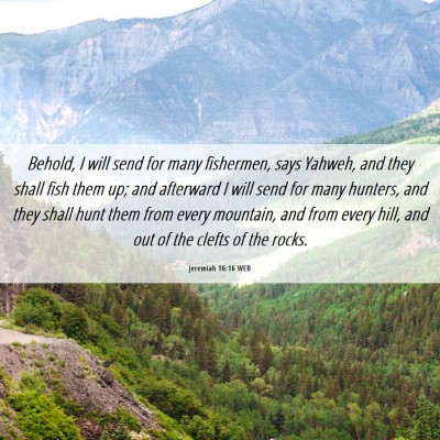 Picture 06 - Jeremiah 16:16 WEB - Behold, I will send for many fishermen, says - Bible Verse Picture