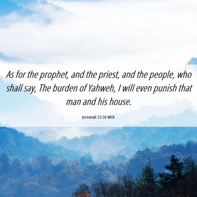 Picture 06 - Jeremiah 23:34 WEB - As for the prophet, and the priest, and the - Bible Verse Picture