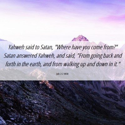 Picture 06 - Job 2:2 WEB - Yahweh said to Satan, 