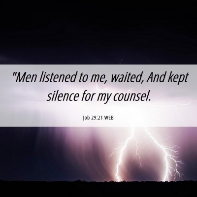 Picture 06 - Job 29:21 WEB - 