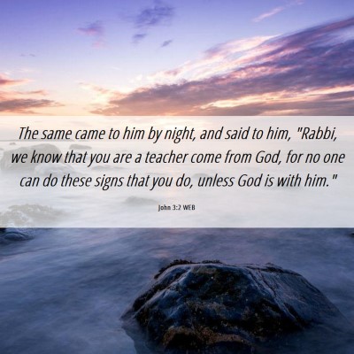 Picture 06 - John 3:2 WEB - The same came to him by night, and said to him, - Bible Verse Picture