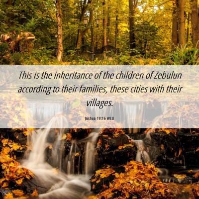 Picture 06 - Joshua 19:16 WEB - This is the inheritance of the children of - Bible Verse Picture