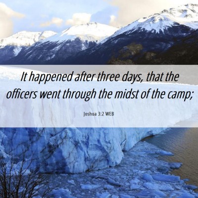 Picture 06 - Joshua 3:2 WEB - It happened after three days, that the officers - Bible Verse Picture