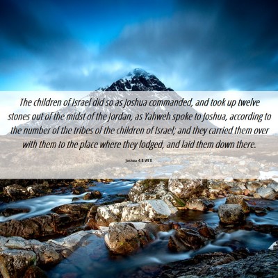 Picture 06 - Joshua 4:8 WEB - The children of Israel did so as Joshua - Bible Verse Picture