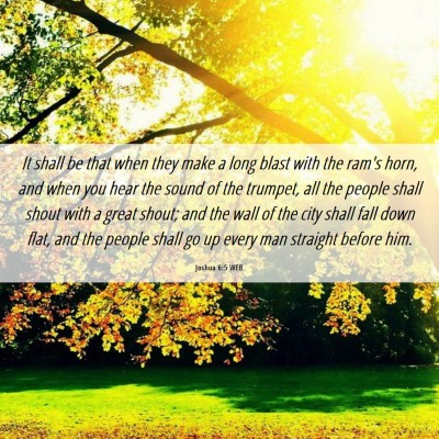Picture 06 - Joshua 6:5 WEB - It shall be that when they make a long blast with - Bible Verse Picture