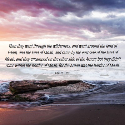Picture 06 - Judges 11:18 WEB - Then they went through the wilderness, and went - Bible Verse Picture