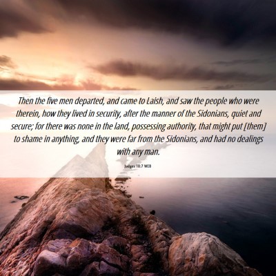 Picture 06 - Judges 18:7 WEB - Then the five men departed, and came to Laish, - Bible Verse Picture