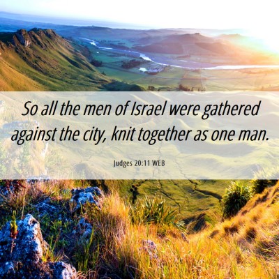 Picture 06 - Judges 20:11 WEB - So all the men of Israel were gathered against - Bible Verse Picture