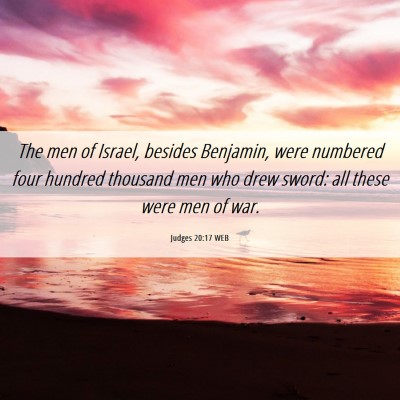 Picture 06 - Judges 20:17 WEB - The men of Israel, besides Benjamin, were - Bible Verse Picture