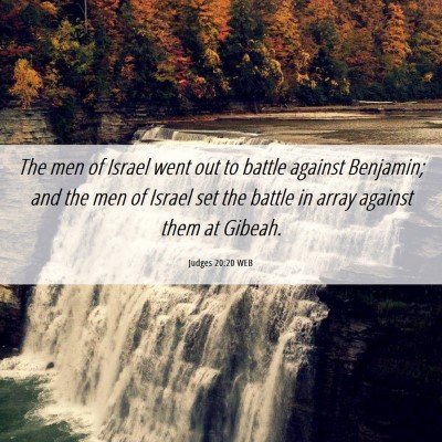 Picture 06 - Judges 20:20 WEB - The men of Israel went out to battle against - Bible Verse Picture