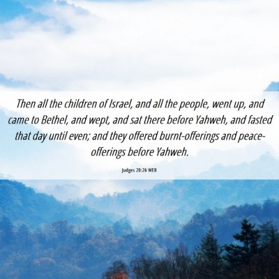 Picture 06 - Judges 20:26 WEB - Then all the children of Israel, and all the - Bible Verse Picture
