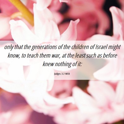 Picture 06 - Judges 3:2 WEB - only that the generations of the children of - Bible Verse Picture
