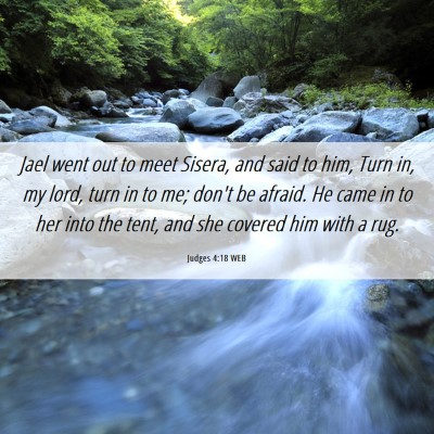 Picture 06 - Judges 4:18 WEB - Jael went out to meet Sisera, and said to him, - Bible Verse Picture