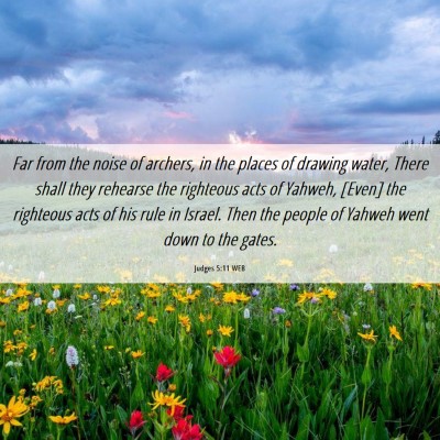Picture 06 - Judges 5:11 WEB - Far from the noise of archers, in the places of - Bible Verse Picture