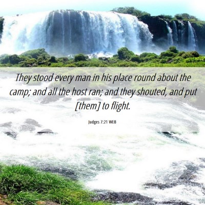 Picture 06 - Judges 7:21 WEB - They stood every man in his place round about the - Bible Verse Picture