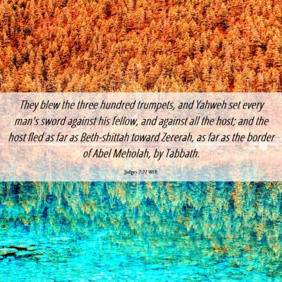 Picture 06 - Judges 7:22 WEB - They blew the three hundred trumpets, and Yahweh - Bible Verse Picture