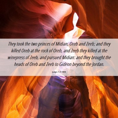 Picture 06 - Judges 7:25 WEB - They took the two princes of Midian, Oreb and - Bible Verse Picture