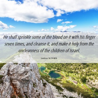 Picture 06 - Leviticus 16:19 WEB - He shall sprinkle some of the blood on it with - Bible Verse Picture