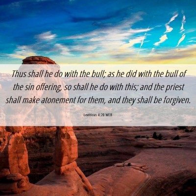 Picture 06 - Leviticus 4:20 WEB - Thus shall he do with the bull; as he did with - Bible Verse Picture