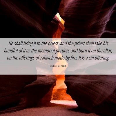 Picture 06 - Leviticus 5:12 WEB - He shall bring it to the priest, and the priest - Bible Verse Picture