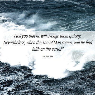 Picture 06 - Luke 18:8 WEB - I tell you that he will avenge them quickly. - Bible Verse Picture