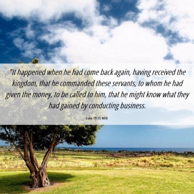 Picture 06 - Luke 19:15 WEB - 