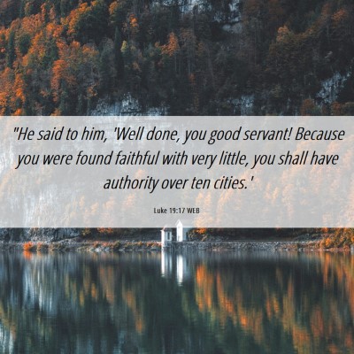 Picture 06 - Luke 19:17 WEB - 