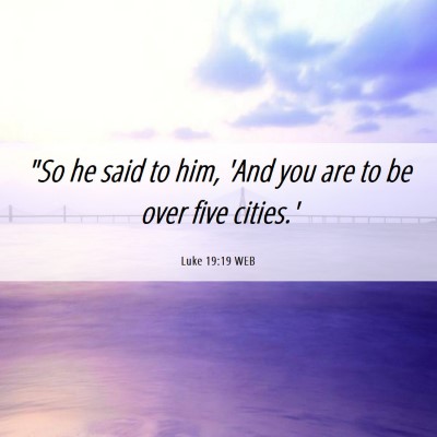 Picture 06 - Luke 19:19 WEB - 