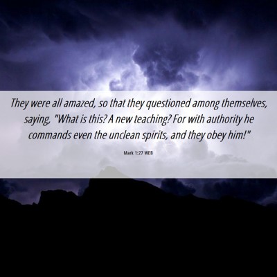 Picture 06 - Mark 1:27 WEB - They were all amazed, so that they questioned - Bible Verse Picture