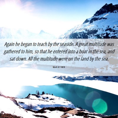 Picture 06 - Mark 4:1 WEB - Again he began to teach by the seaside. A great - Bible Verse Picture