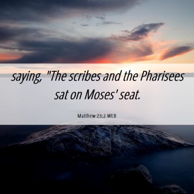 Picture 06 - Matthew 23:2 WEB - saying, 