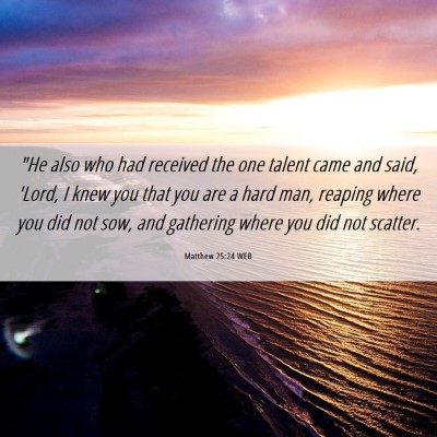 Picture 06 - Matthew 25:24 WEB - 