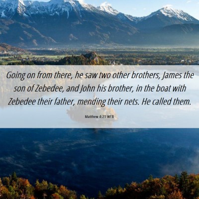 Picture 06 - Matthew 4:21 WEB - Going on from there, he saw two other brothers, - Bible Verse Picture