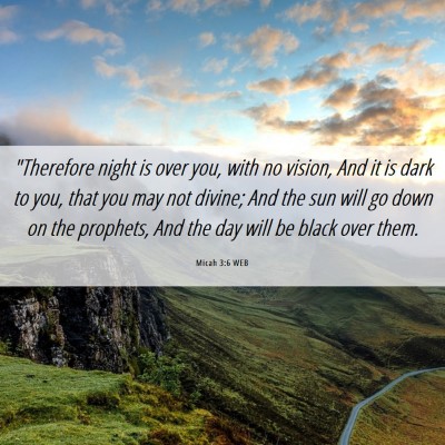 Picture 06 - Micah 3:6 WEB - 