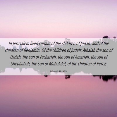 Picture 06 - Nehemiah 11:4 WEB - In Jerusalem lived certain of the children of - Bible Verse Picture