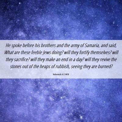 Picture 06 - Nehemiah 4:2 WEB - He spoke before his brothers and the army of - Bible Verse Picture