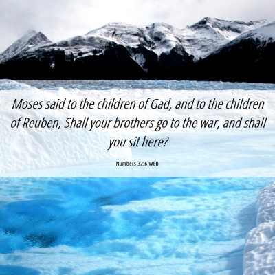Picture 06 - Numbers 32:6 WEB - Moses said to the children of Gad, and to the - Bible Verse Picture